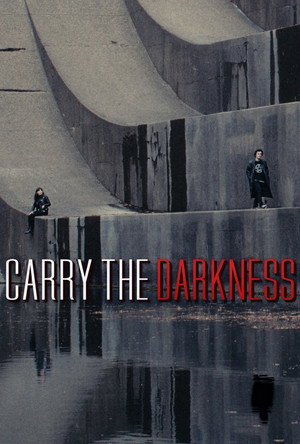 Carry the Darkness poszter