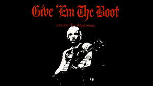 Give 'Em The Boot háttérkép