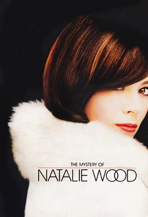 Natalie Wood rejtélyes élete poszter