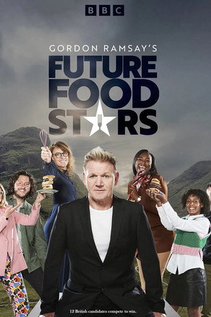 Gordon Ramsay's Future Food Stars poszter