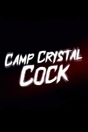 Camp Crystal Cock