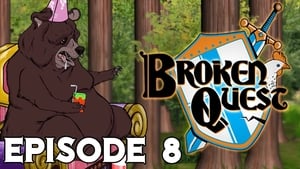 Broken Quest Season 1 Ep.8 8. epizód