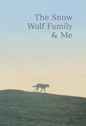 Snow Wolf Family and Me poszter