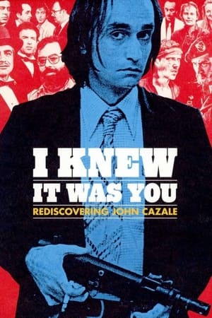 I Knew It Was You: Rediscovering John Cazale poszter