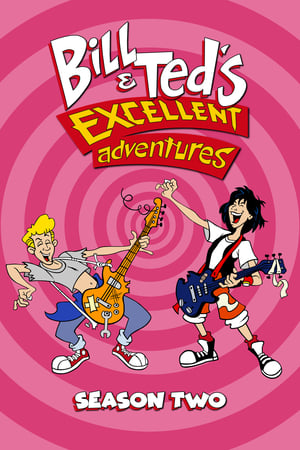 Bill & Ted's Excellent Adventures