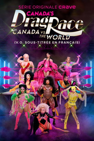 Canada's Drag Race: Canada vs The World poszter