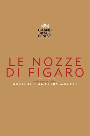 Le Nozze di Figaro — Grand Théâtre de Genève