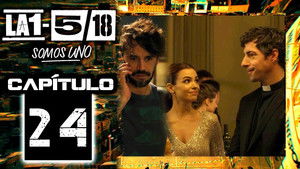 La 1-5/18 Somos uno 1. évad Ep.24 24. epizód