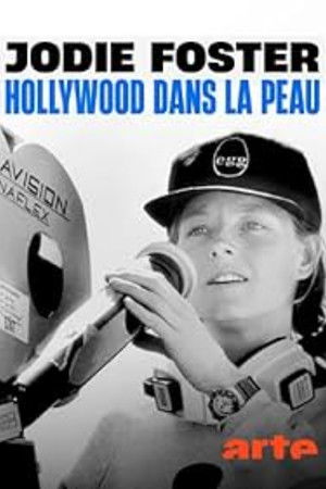 Jodie Foster - Hollywood dans la peau poszter