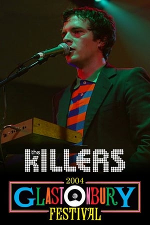 The Killers: Live at Glastonbury 2004