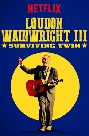 Loudon Wainwright III: Surviving Twin poszter