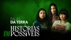 Falas da Terra: Histórias (Im)possíveis háttérkép