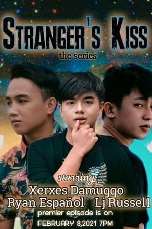 Stranger’s Kiss: The Series