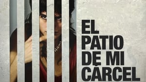 El patio de mi cárcel háttérkép