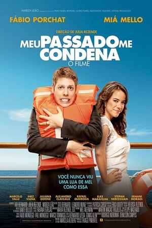 Meu Passado Me Condena: O Filme poszter