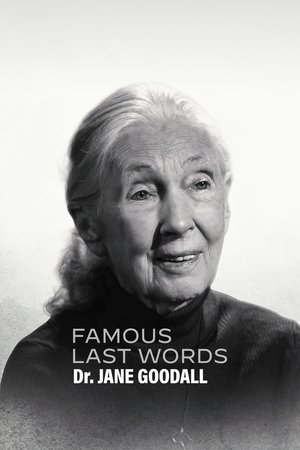 Híres utolsó szavak: Dr. Jane Goodall