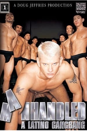 Manhandled: A Latino Gangbang poszter