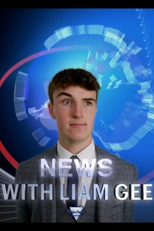 News with Liam Gee: The Final Report