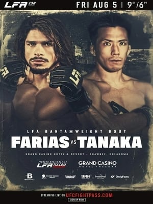 LFA 138: Farias vs. Tanaka