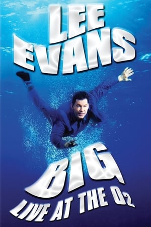 Lee Evans: Big - Live at the O2