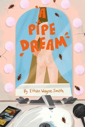 A Pipe Dream poszter