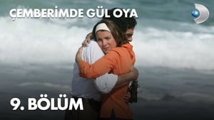 Çemberimde Gül Oya 1. évad Ep.9 9. epizód