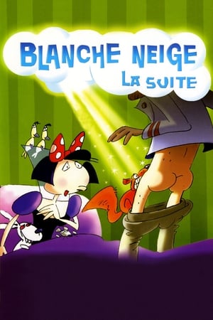 Blanche Neige, la suite poszter