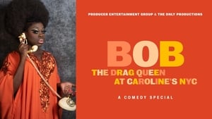 Bob the Drag Queen: Live at Caroline's háttérkép