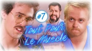 Tout Pour Le Muscle 1. évad Ep.7 7. epizód