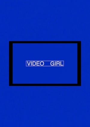 Video Girl