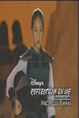 Reflections on Ice: Michelle Kwan Skates to the Music of Disney's 'Mulan' poszter