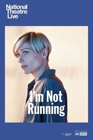 National Theatre Live: I'm Not Running poszter