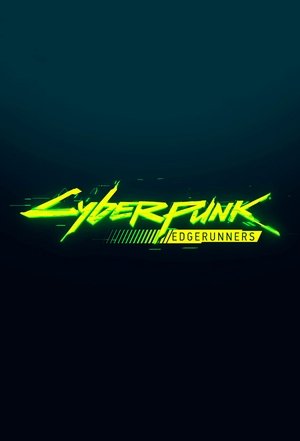 Cyberpunk: Edgerunners poszter