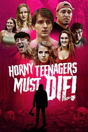 Horny Teenagers Must Die! poszter