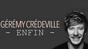 Gérémy Crédeville : Enfin háttérkép