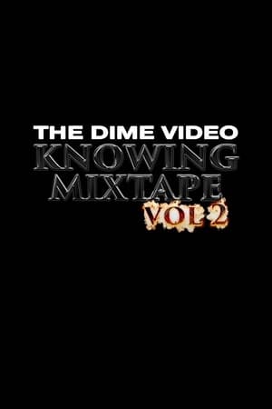 Dime - Knowing Mixtape Vol. 2