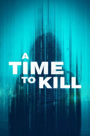 A Time to Kill