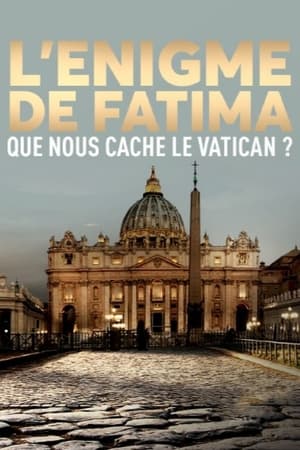 L'Énigme de Fatima : Que nous cache le Vatican ? poszter