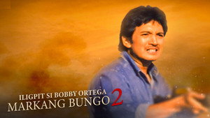 Iligpit si Bobby Ortega: Markang Bungo 2 háttérkép