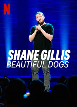 Shane Gillis: Beautiful Dogs poszter