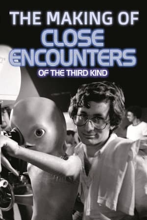 The Making of 'Close Encounters of the Third Kind' poszter