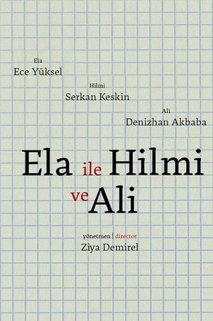 Ela ile Hilmi ve Ali poszter