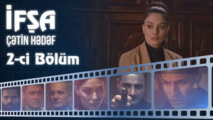 İfşa - Çətin hədəf 1. évad Ep.2 2. epizód