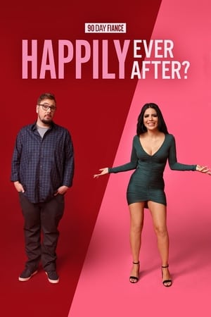 90 Day Fiancé: Happily Ever After?