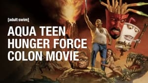 Aqua Teen Hunger Force Colon Movie Film for Theaters háttérkép