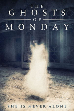 The Ghosts of Monday poszter