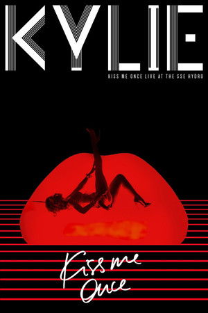 Kylie Minogue: Kiss Me Once - Live at the SSE Hydro poszter