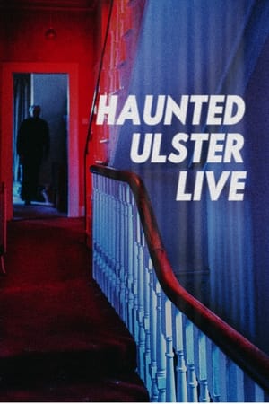 Haunted Ulster Live poszter