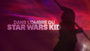 Dans l’ombre du Star Wars Kid háttérkép