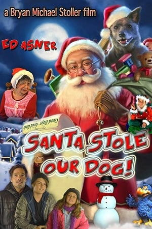 Santa Stole Our Dog: A Merry Doggone Christmas! poszter